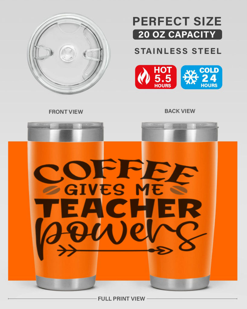 coffee gives me teacher powers Style 187#- teacher- tumbler