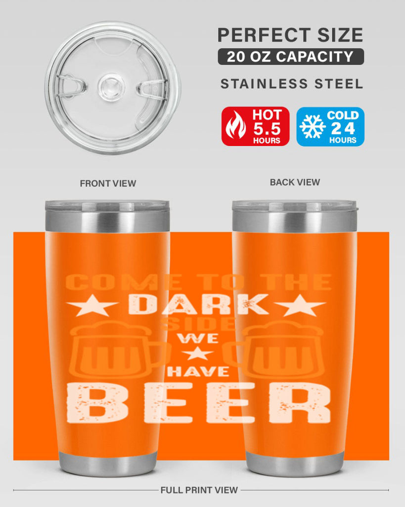 come to the dark side we 117#- beer- Tumbler