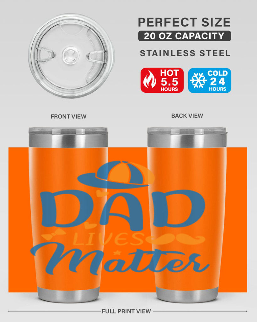 dad lives matter 102#- fathers day- Tumbler