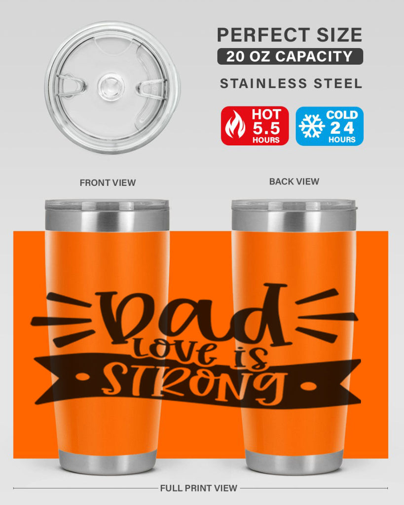dad love is strong 63#- fathers day- Tumbler