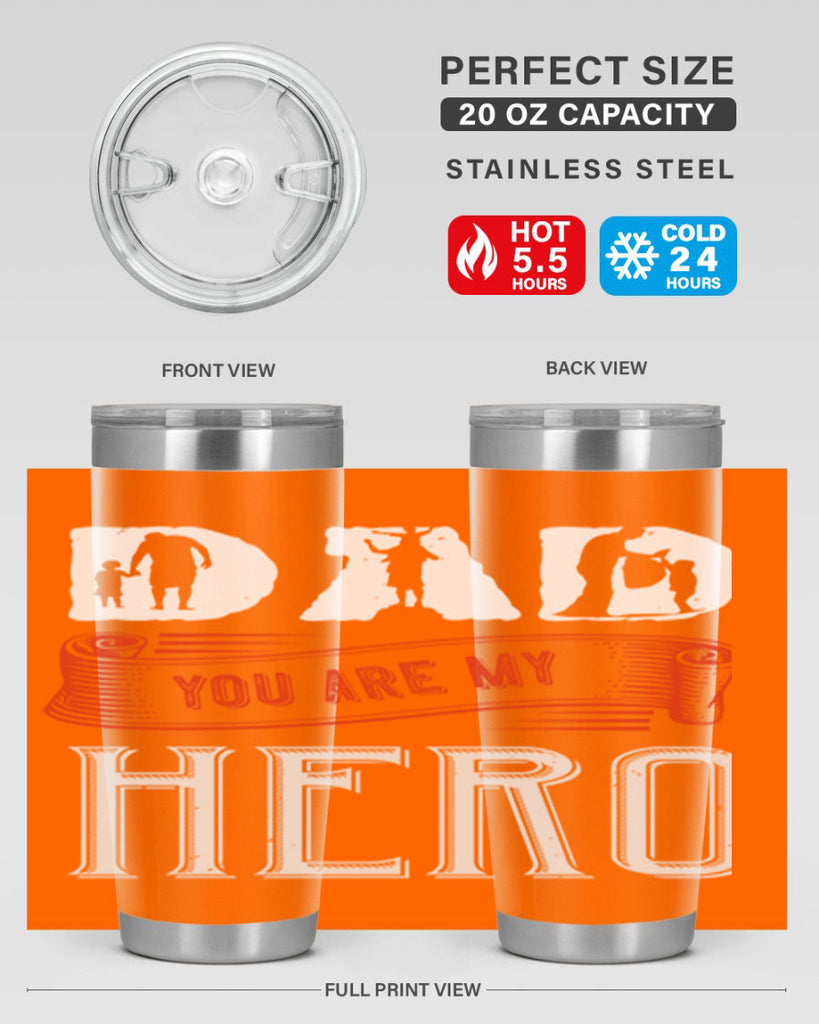 dad you are my hero 120#- fathers day- Tumbler