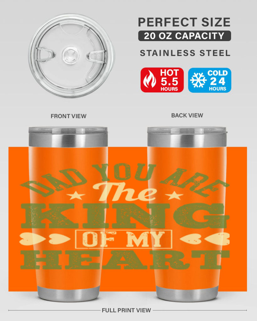 dad you are the king of my heart 253#- fathers day- Tumbler