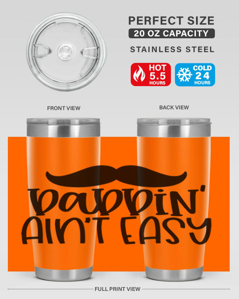 daddin aint easy 55#- fathers day- Tumbler