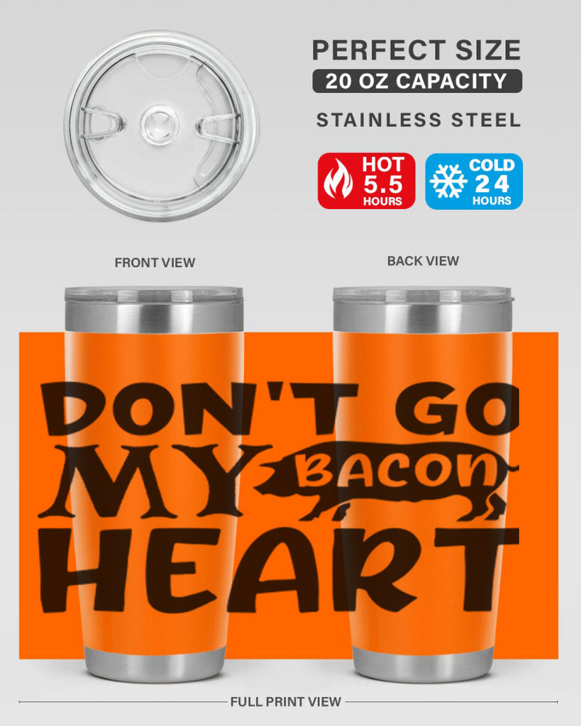 dont go bacon my heart 112#- kitchen- Tumbler