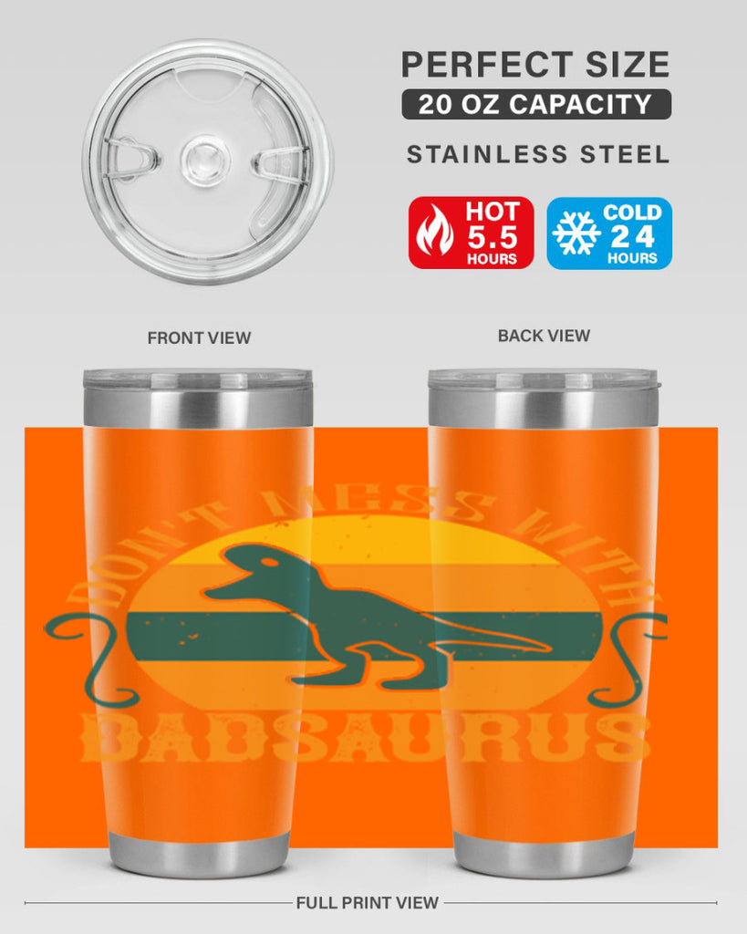dont mess with dadsaurus 225#- fathers day- Tumbler
