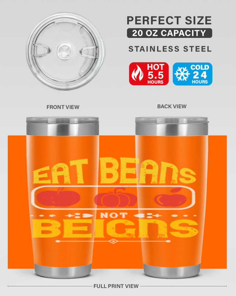 eat beansnot beigns 69#- vegan- Tumbler