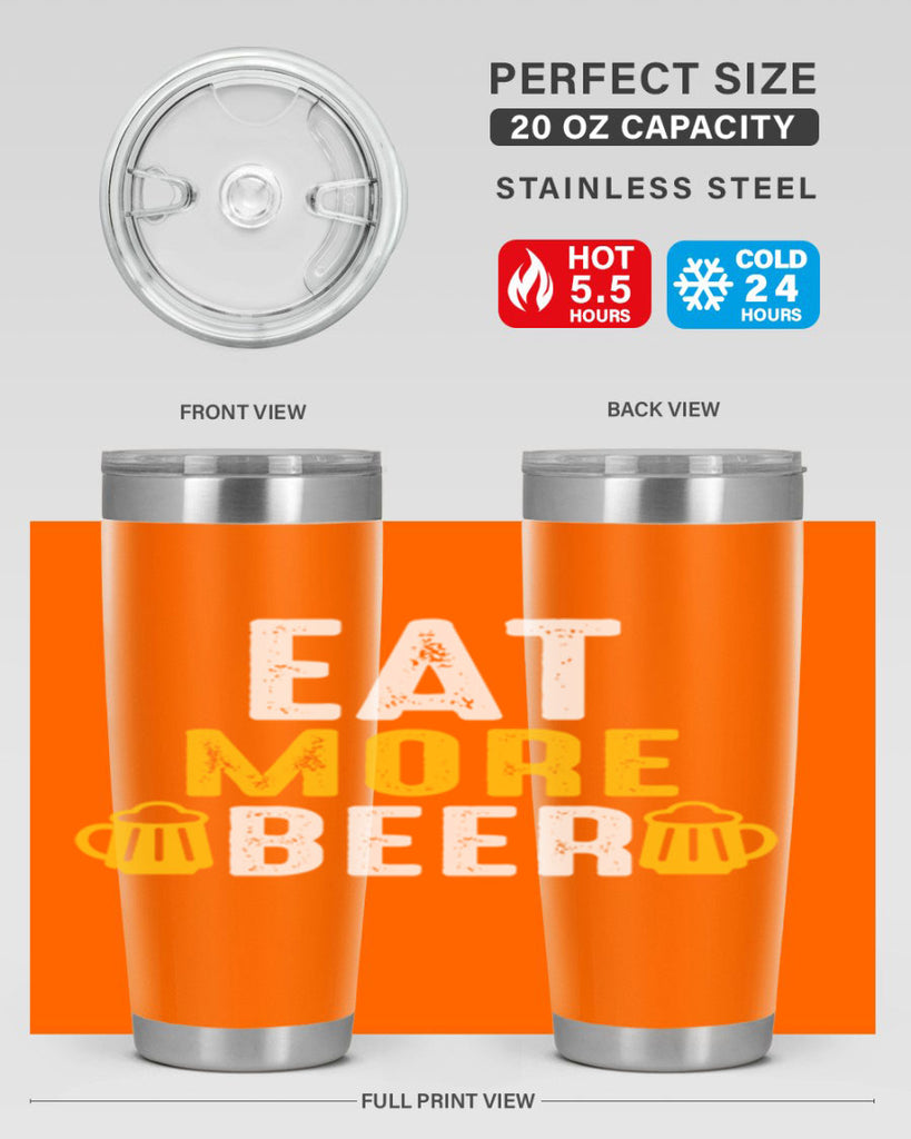 eat more beer 115#- beer- Tumbler