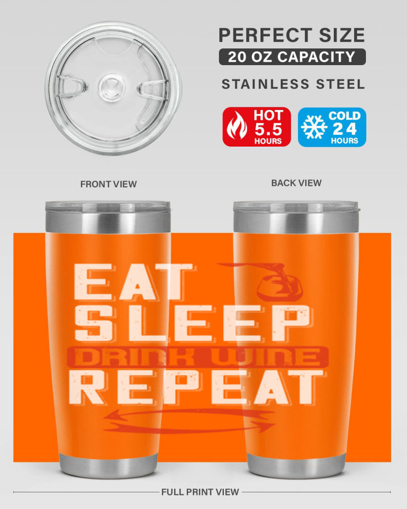 eat sleep drink wine repeat 98#- wine- Tumbler