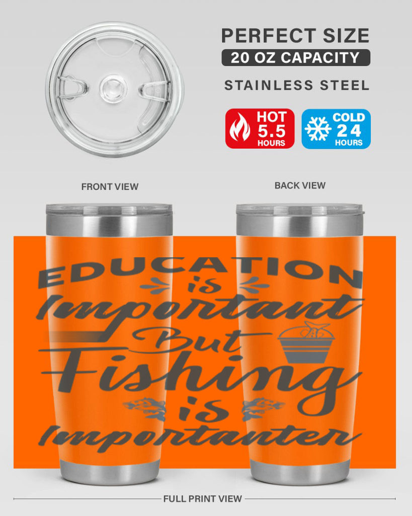 education is important 160#- fishing- Tumbler