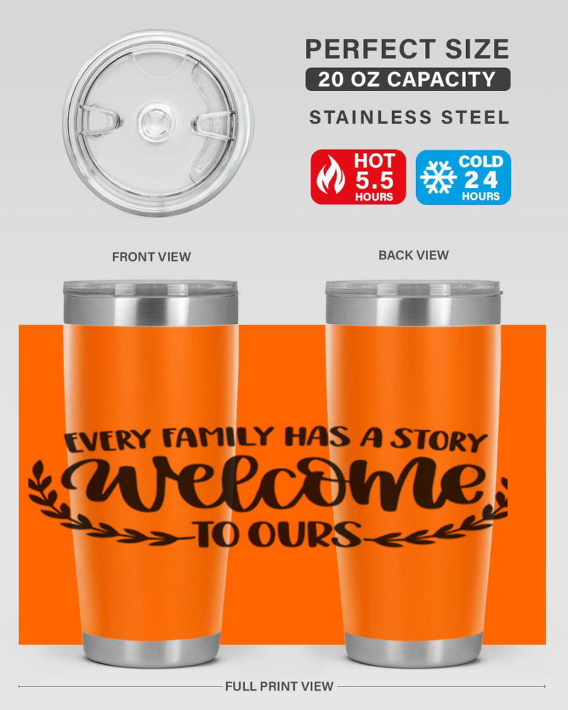 every family has a story welcome to ours 21#- home- Tumbler