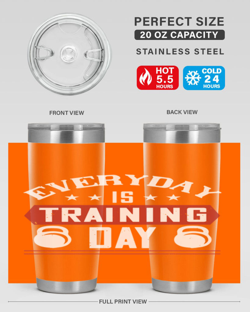 everyday is training day 54#- gym- Tumbler