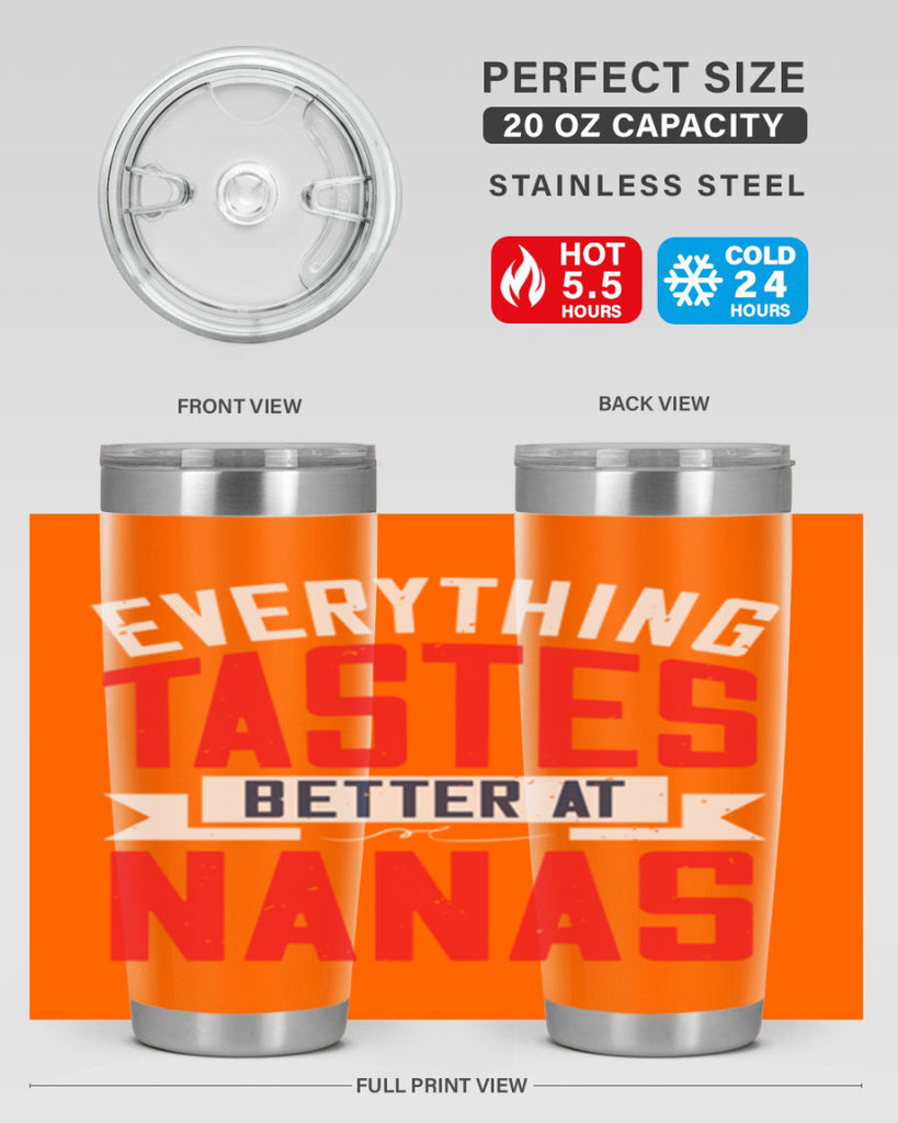 everything tastes better at nanas 32#- grandma - nana- Tumbler