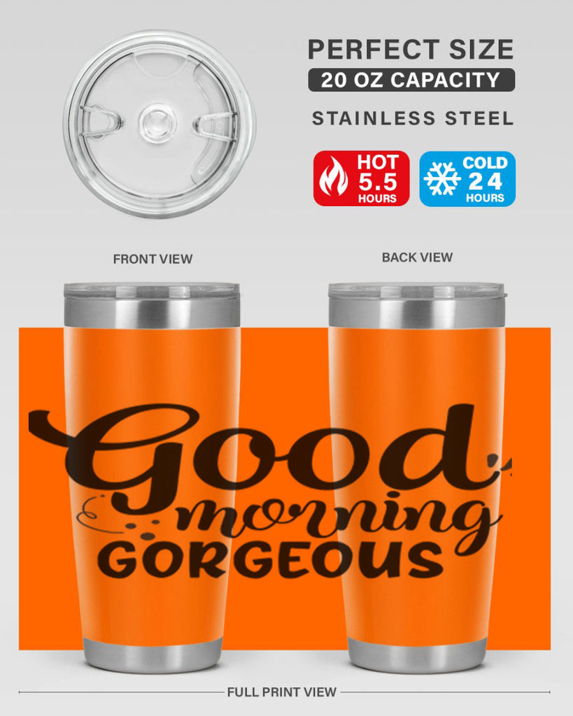 good morning gorgeous 77#- bathroom- Tumbler