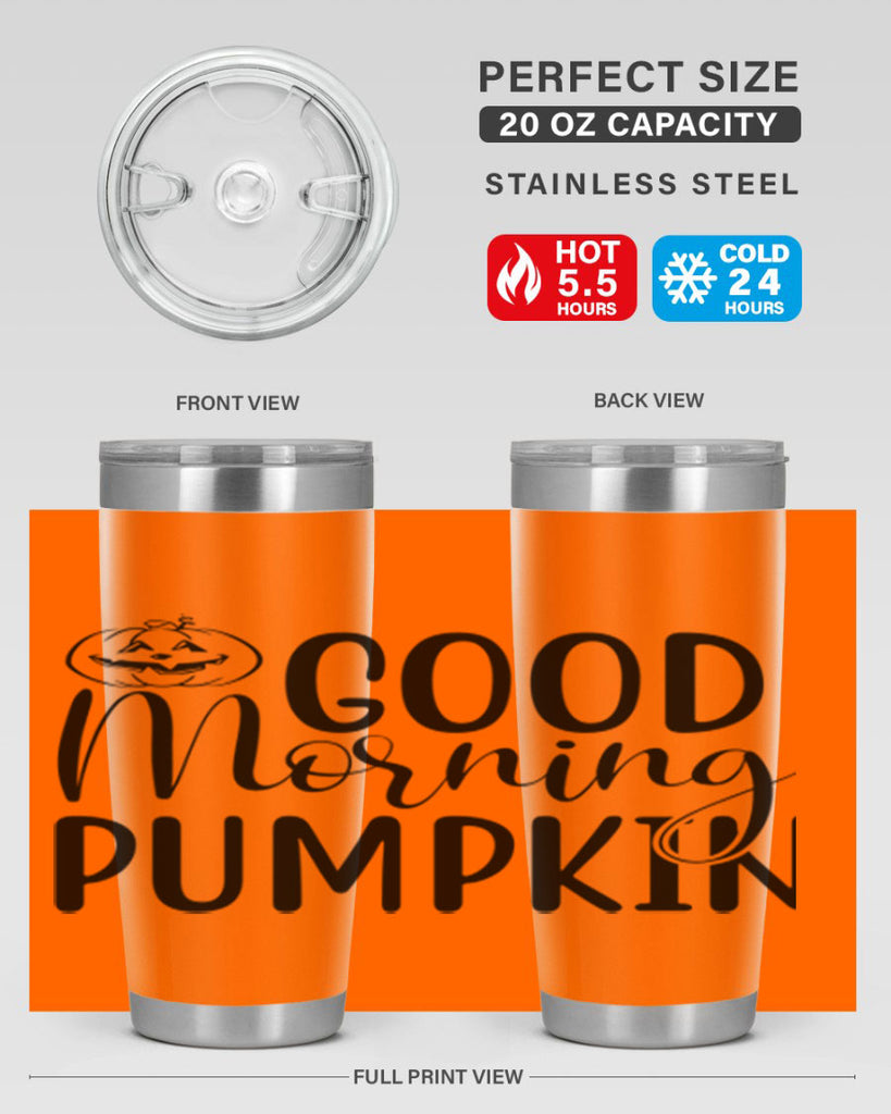 good morning pumpkin 207#- fall- Tumbler