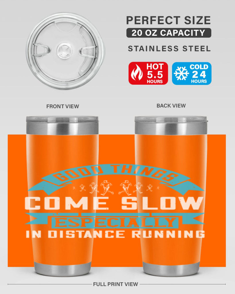 good things come slow especially in distance running 44#- running- Tumbler