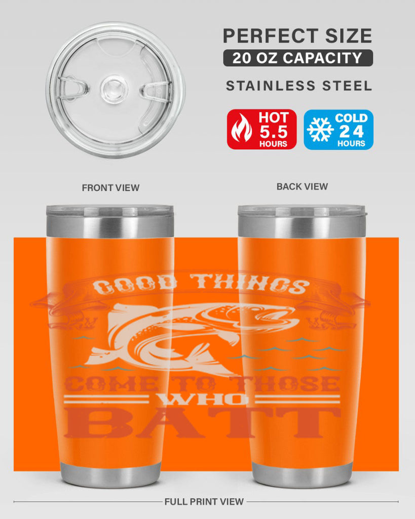 good things come to those who batt 130#- fishing- Tumbler