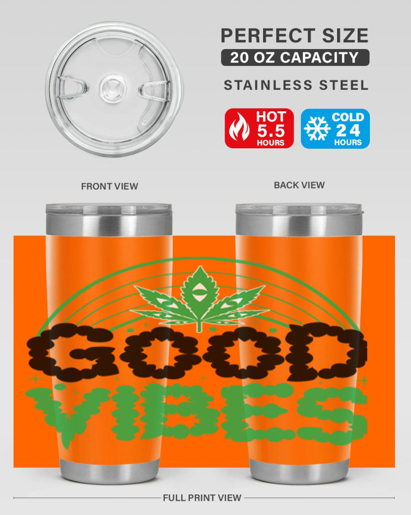 good vibes 93#- marijuana- Tumbler