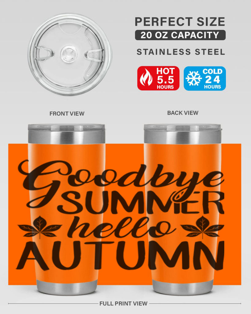 goodbye summer hello autumn 213#- fall- Tumbler