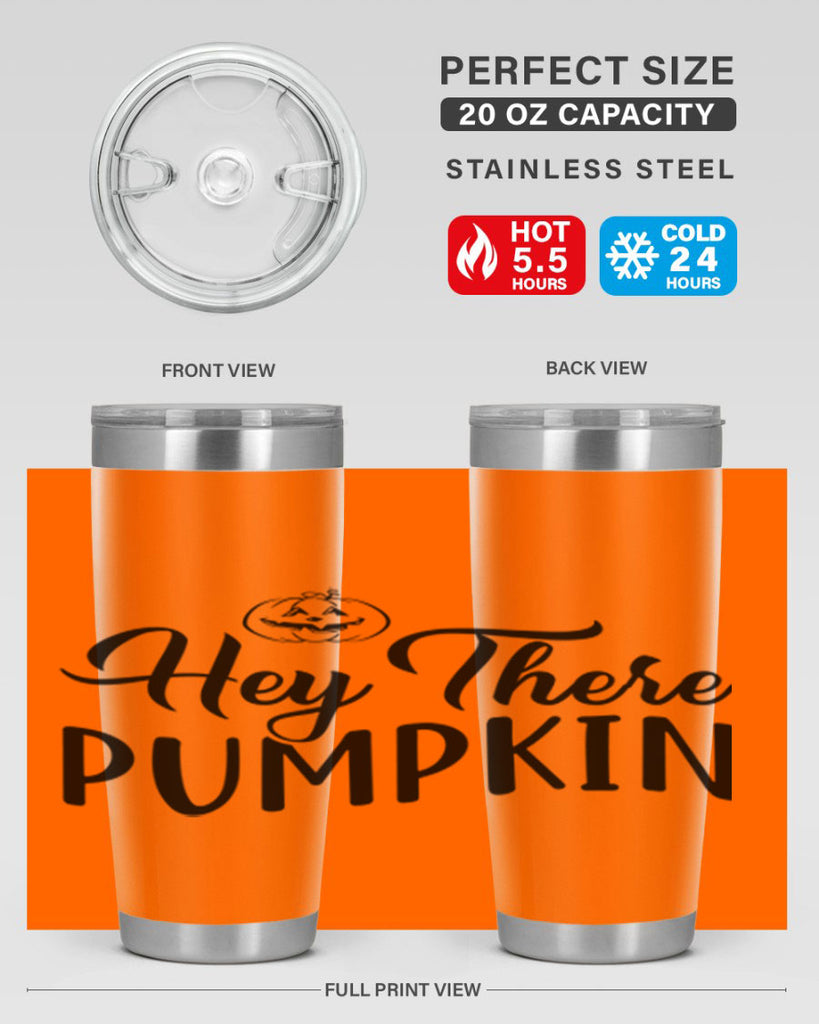 hey there pumpkin 303#- fall- Tumbler