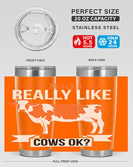 i just really like cows ok Style 3#- cow- Tumbler