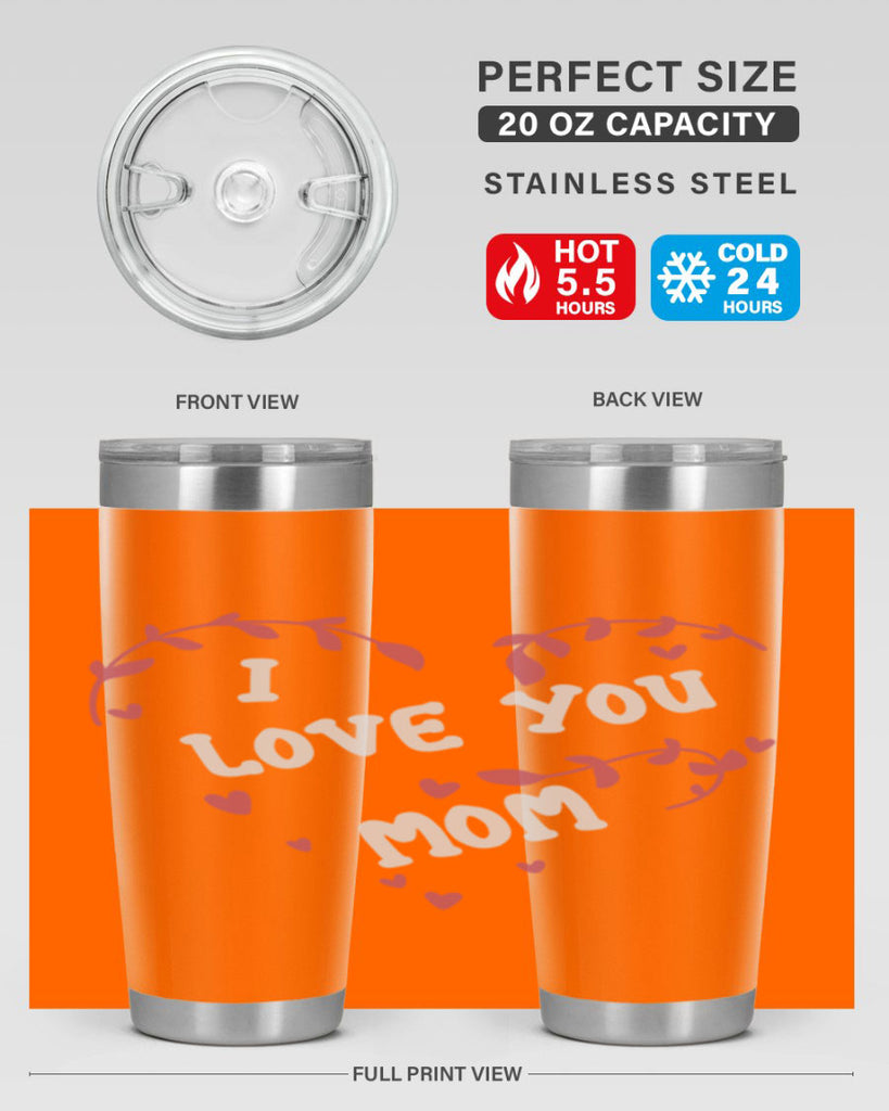 i love you mom 157#- mom- Tumbler