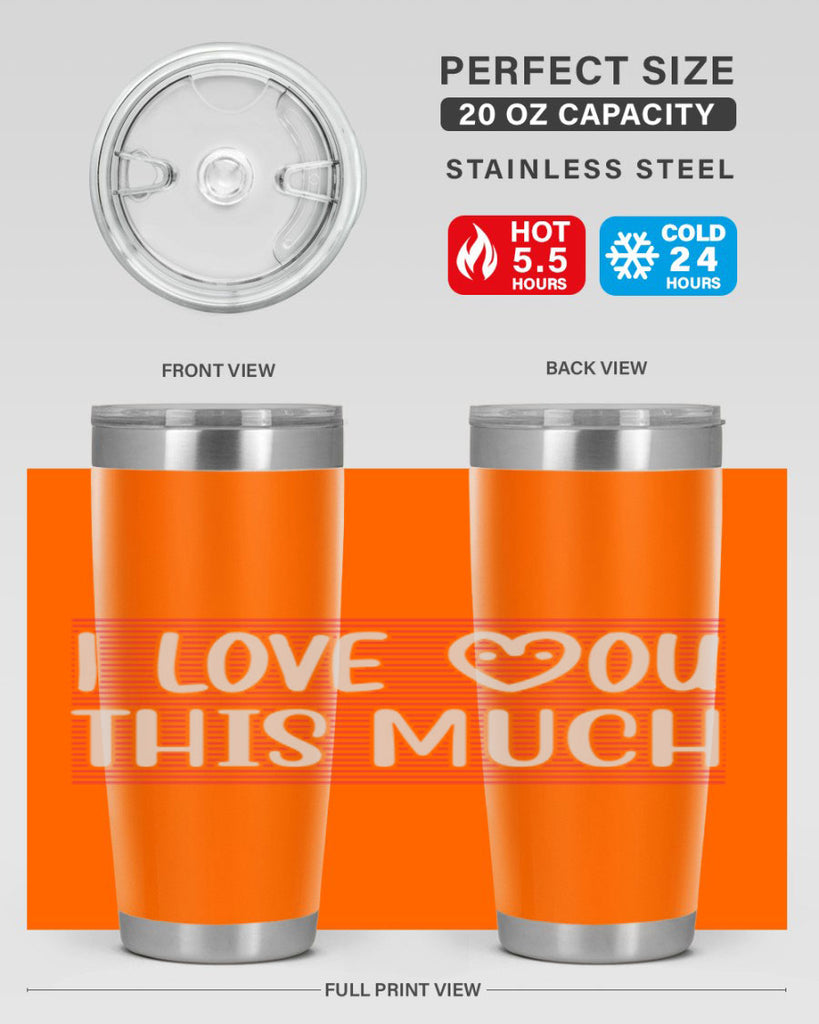 i love you this much 156#- mom- Tumbler