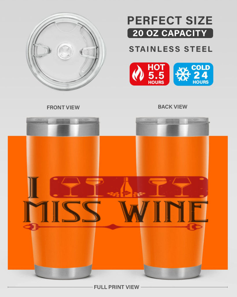 i miss wine 134#- wine- Tumbler