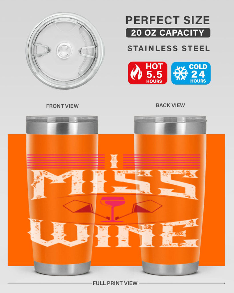 i miss wine 135#- wine- Tumbler