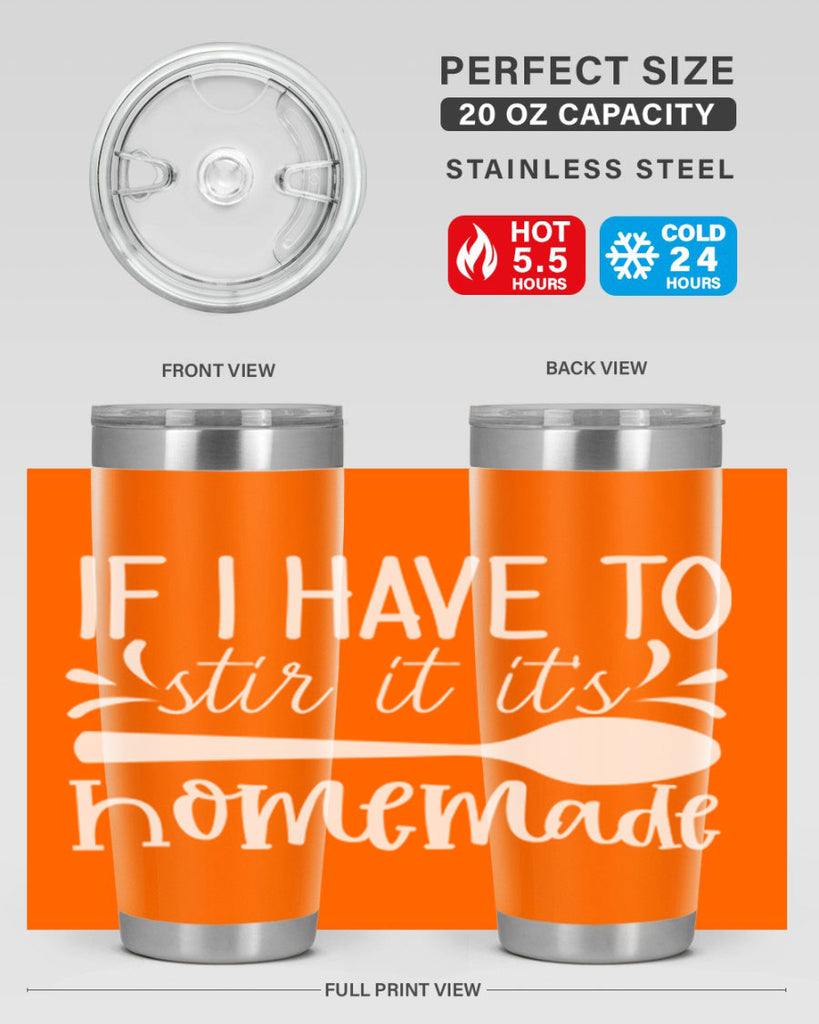 if i have to stir it its homemade 32#- kitchen- Tumbler