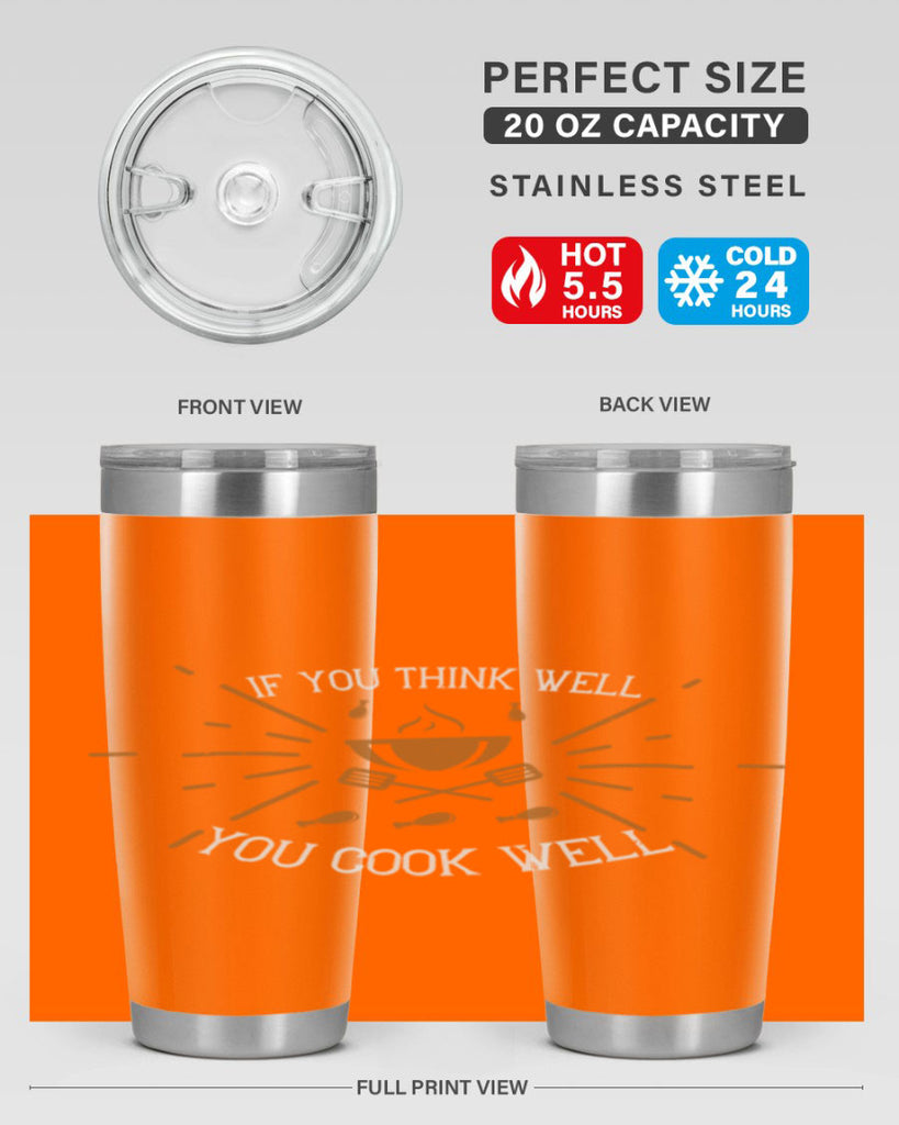 if you think well you cook well 25#- cooking- Tumbler