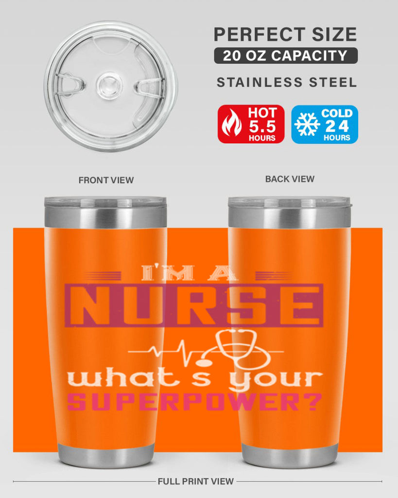 im a nurse whats your superpower Style 308#- nurse- tumbler
