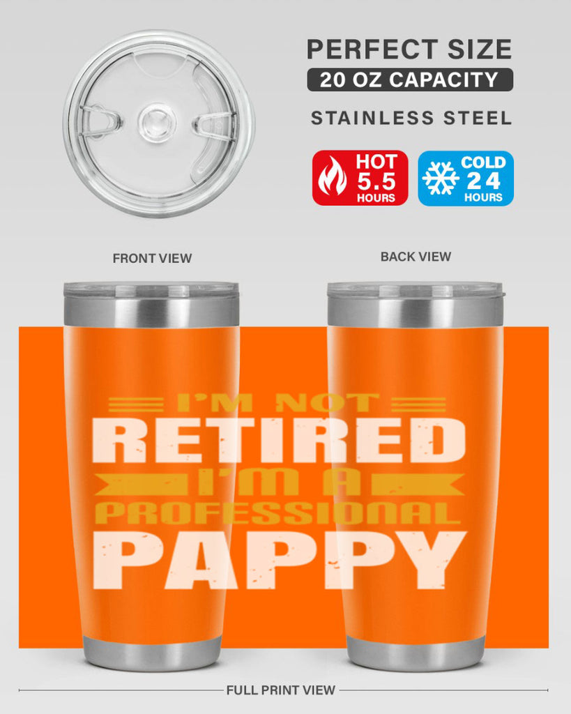 im not retired im a professional pappy 35#- grandpa - papa- Tumbler