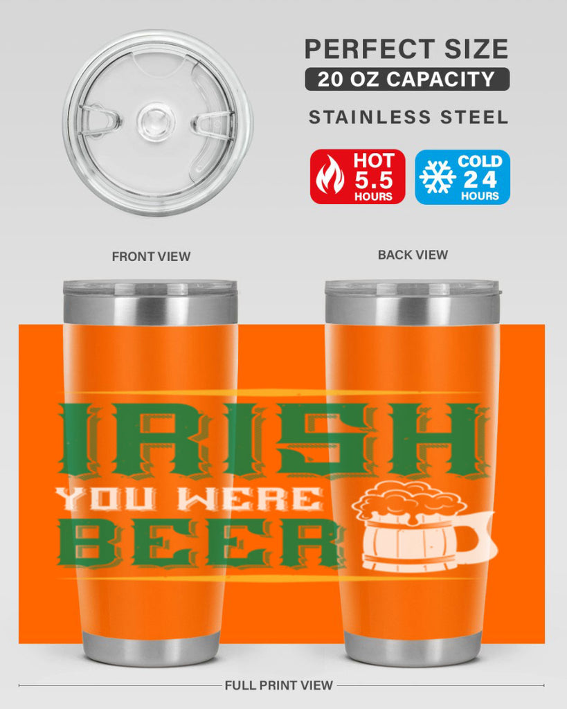 irish you were beer 67#- beer- Tumbler