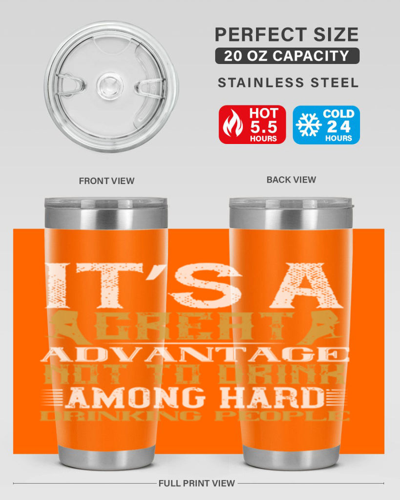it’s a great advantage not to drink among hard drinking people 36#- drinking- Tumbler