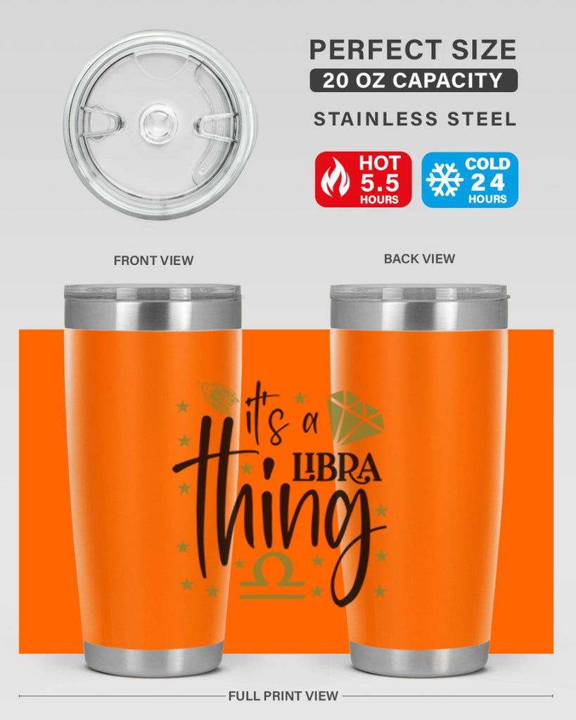 its a Libra thing 269#- zodiac- Tumbler