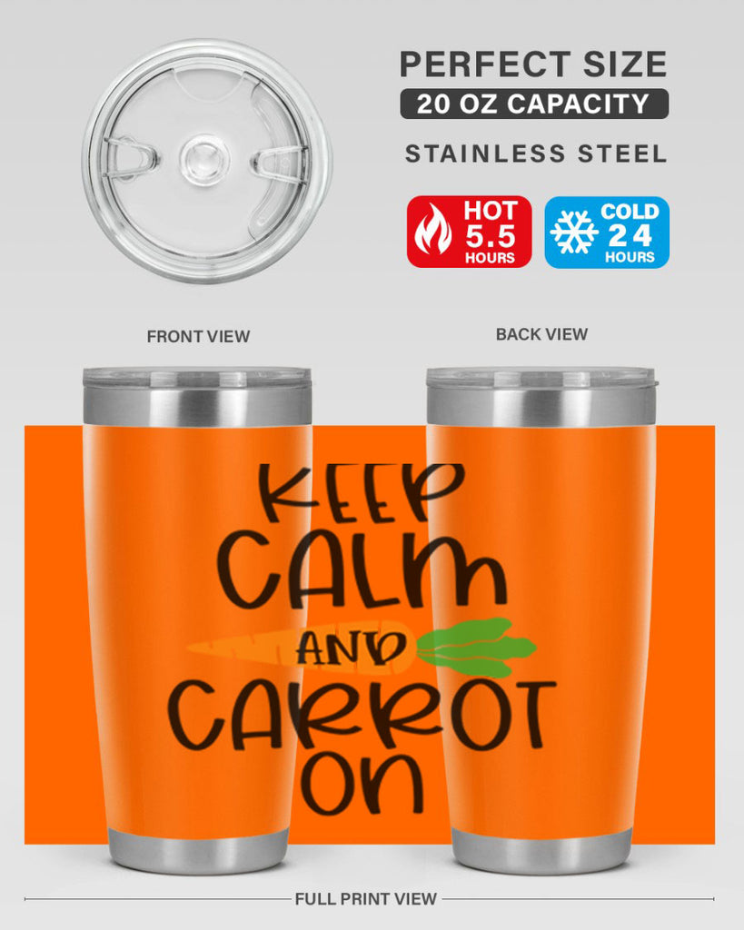 keep calm and carrot on 18#- easter- Tumbler