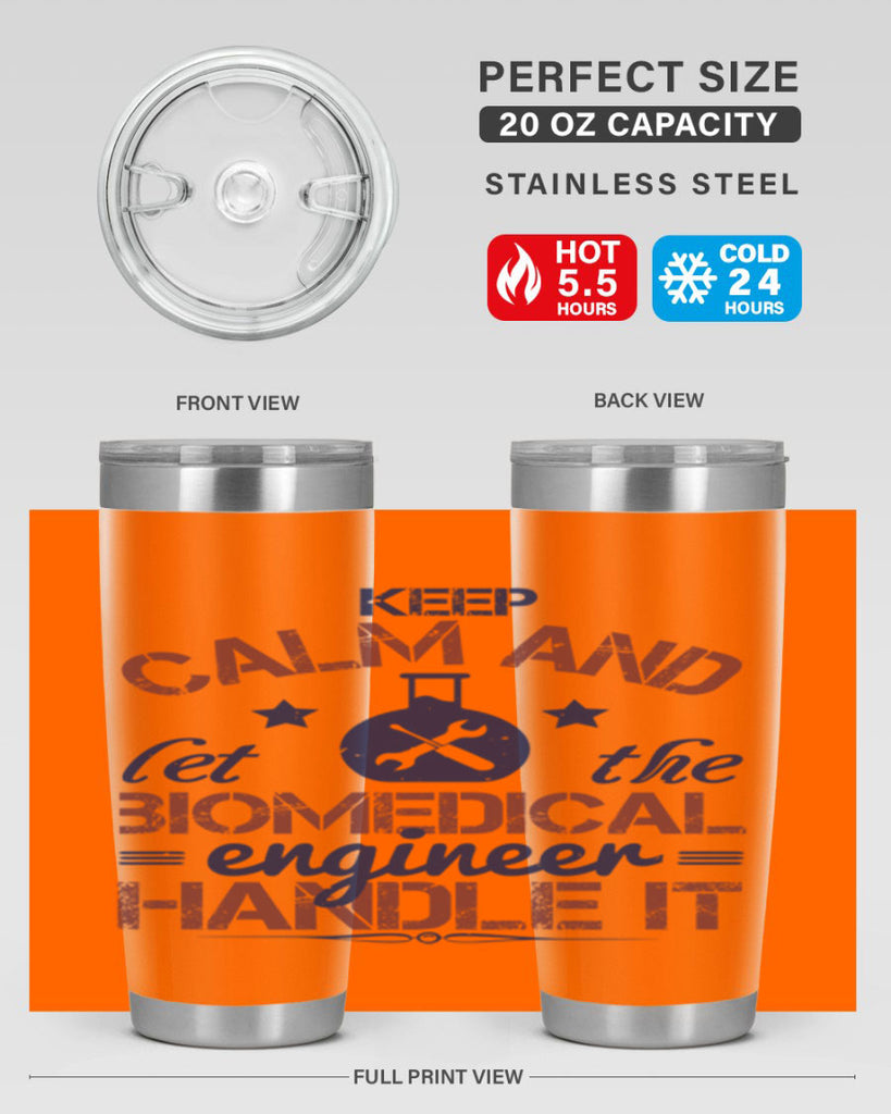 keep calm and left the biomedical engineer handle it Style 46#- engineer- tumbler