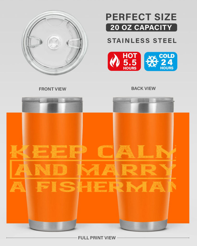 keep calm and marry a fisherman 246#- fishing- Tumbler