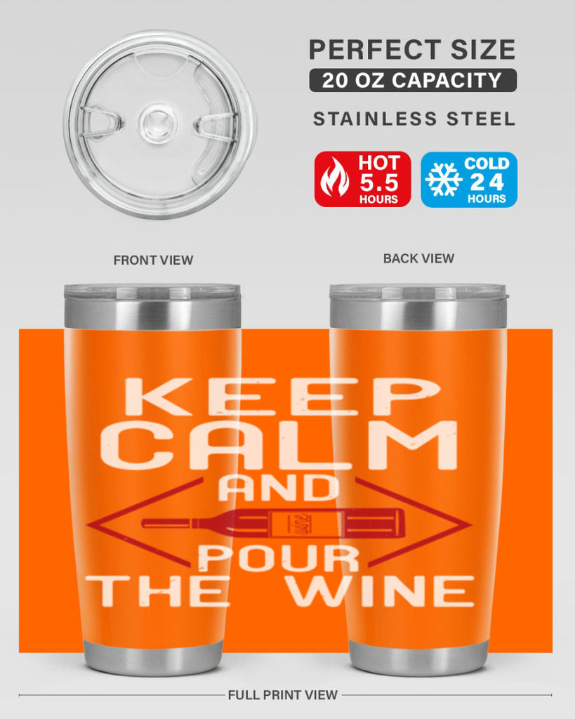 keep calm and pour the wine 130#- wine- Tumbler