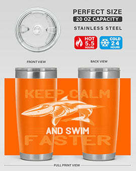 keep calm and swim faster Style 58#- shark  fish- Tumbler
