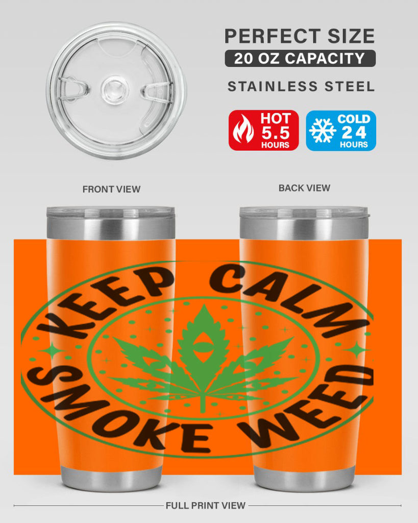 keep calm smoke weed 174#- marijuana- Tumbler