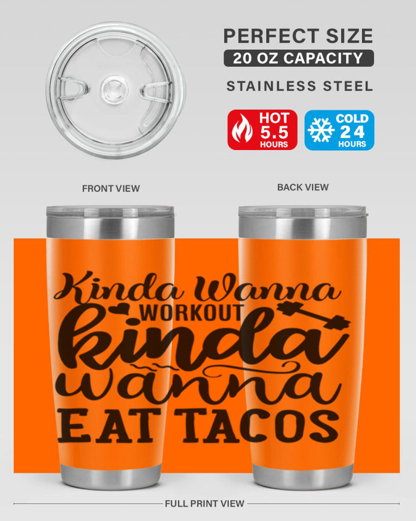 kinda wanna workout kinda wanna eat tacos 35#- gym- Tumbler