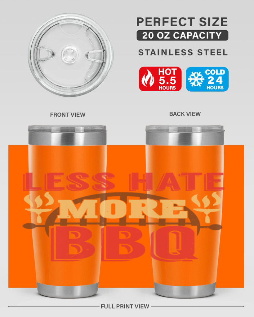 less hate more bbq 26#- bbq- Tumbler