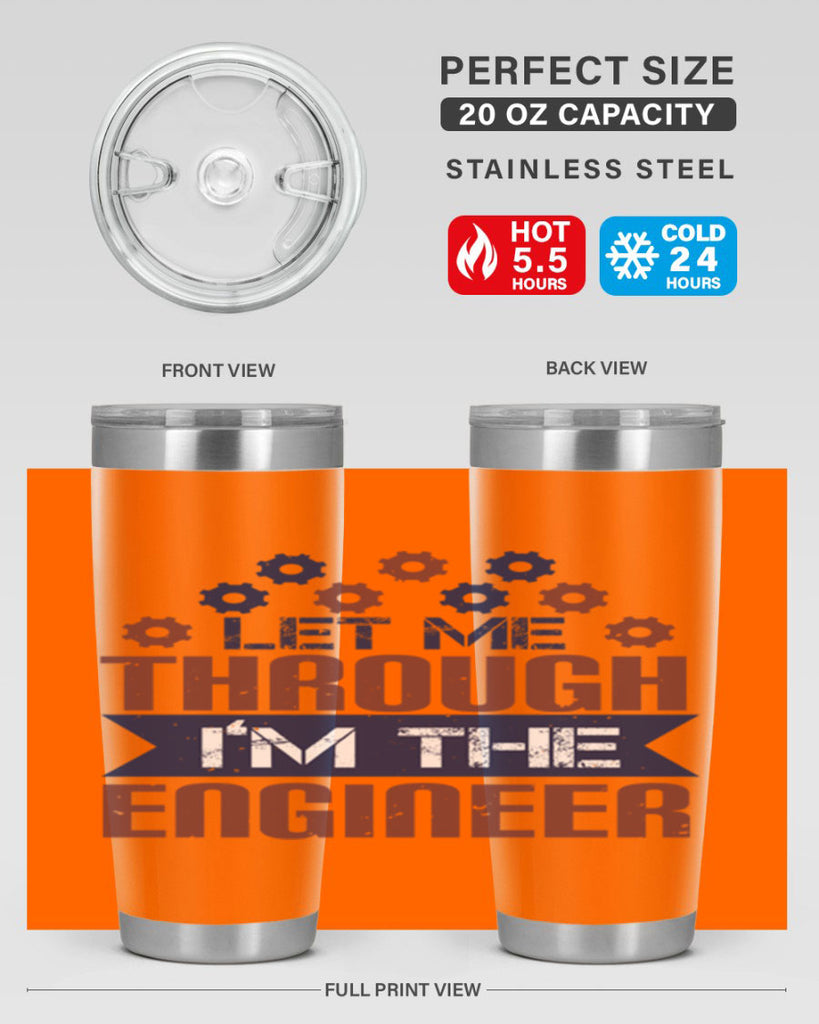 let me through Im the engineer Style 44#- engineer- tumbler