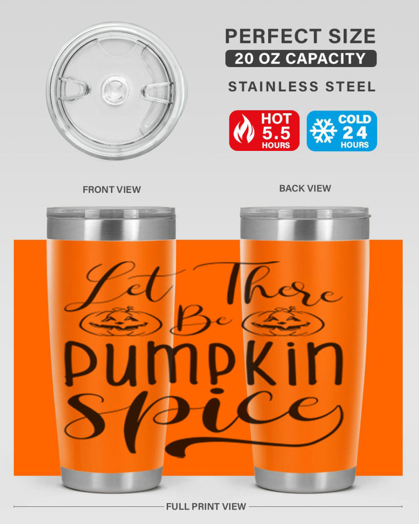 let there be pumpkin spice 400#- fall- Tumbler