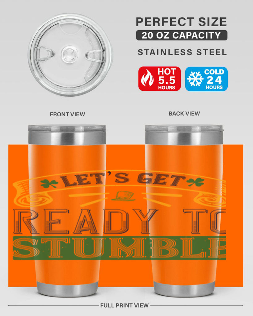 let’s get ready to stumble Style 121#- St Patricks Day- Tumbler