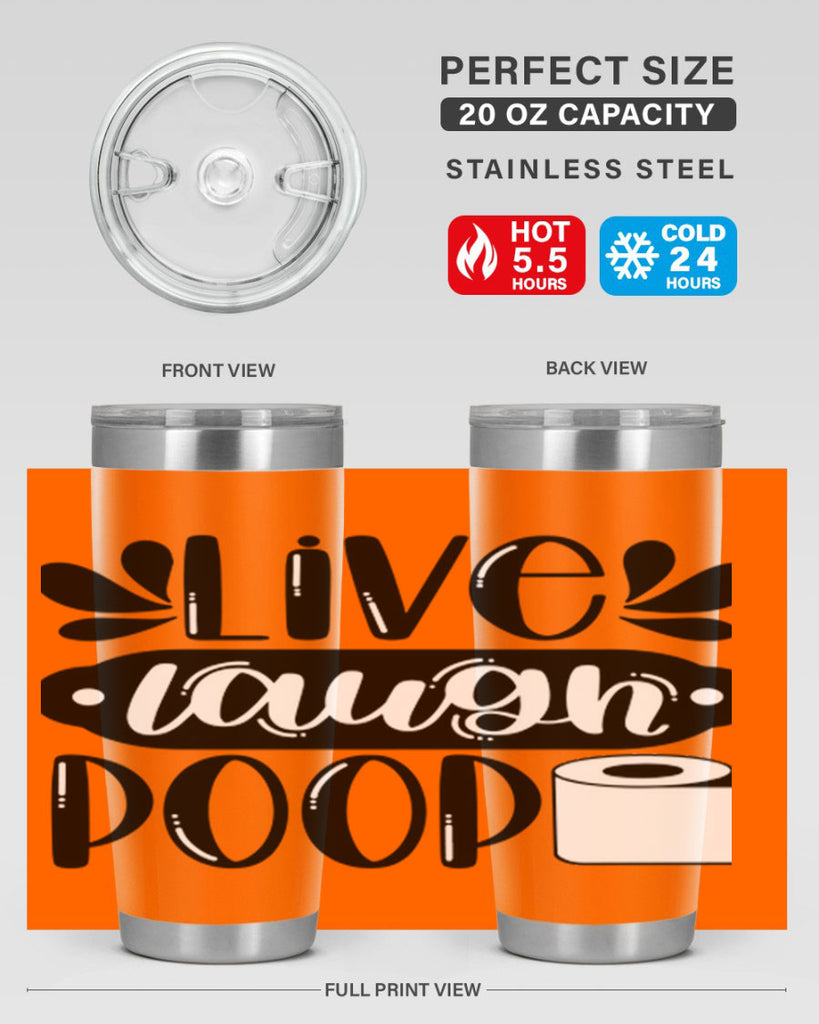 live laugh poop 26#- bathroom- Tumbler