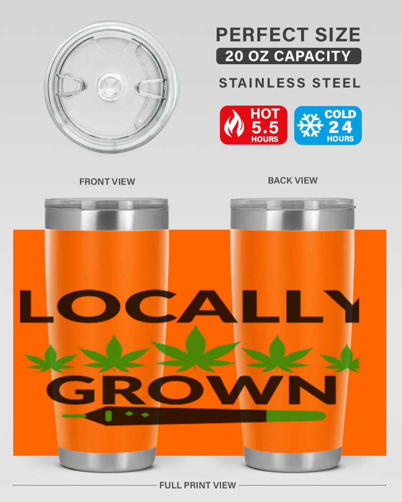 locally grown weed 185#- marijuana- Tumbler