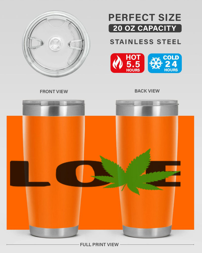 love cannabis 190#- marijuana- Tumbler