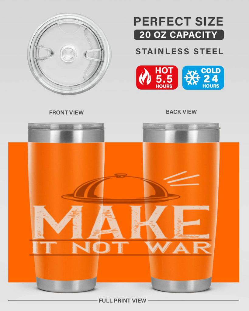 make it not war 16#- cooking- Tumbler